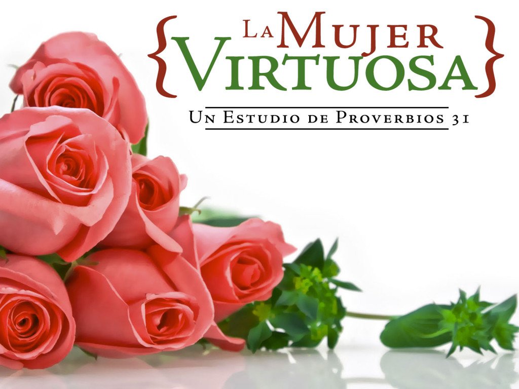 Serie La Mujer Virtuosa
