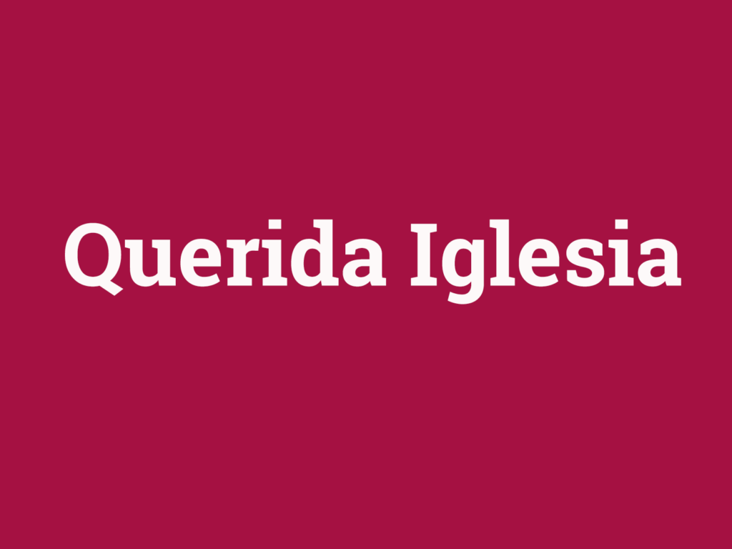 Serie Querida Iglesia
